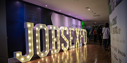 Image principale de Jobs Expo Dublin - Saturday, 19th October, 2024