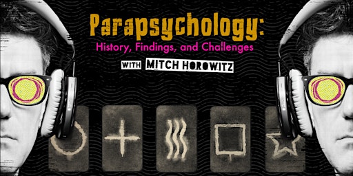 Parapsychology: History, Findings, and Challenges with Mitch Horowitz
