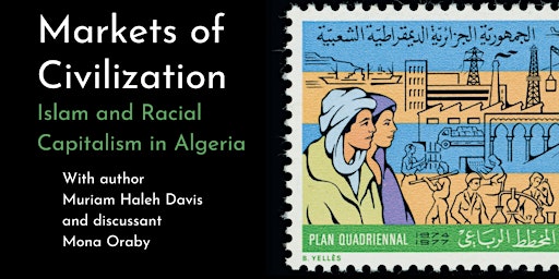 Book Talk: Markets of Civilization with Muriam Haleh Davis and Mona Oraby