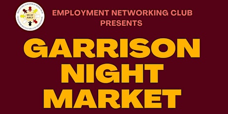 Networking Club: Garrison Night Market Information Session