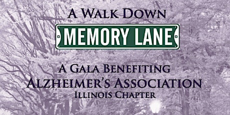 Inspiring Hope Inc Presents: A Walk Down Memory Lane - A Gala Benefiting the Alzheimer's Association - Illinois Chapter primary image