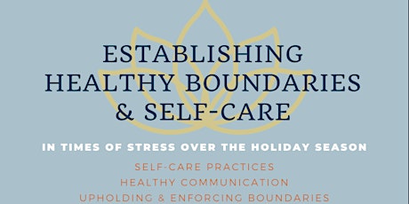 Establishing Healthy Boundaries + Self Care Over the Holidays