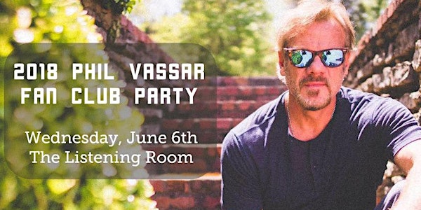 2018 Phil Vassar Fan Club Party