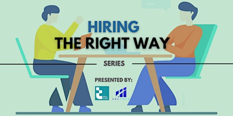 Hiring the Right Way - Session 2: Value Proposition & Writing Job Ads