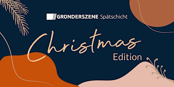 Gründerszene Spätschicht Berlin - Christmas Edition - 07.12.23