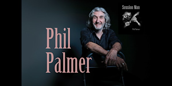 An evening with Phil Palmer
