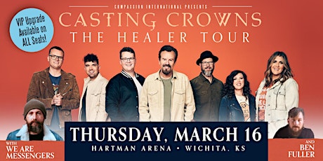 Casting Crowns - The Healer Tour Wichita, KS