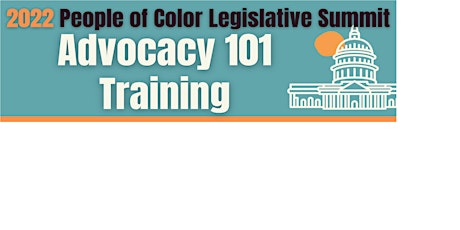 People of Color Legislative Summit: FREE Advocacy 101 Training