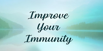 Improve Your Immunity