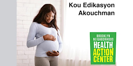 Kou Edikasyon Akouchman - Childbirth Education Course - Haitian Creole