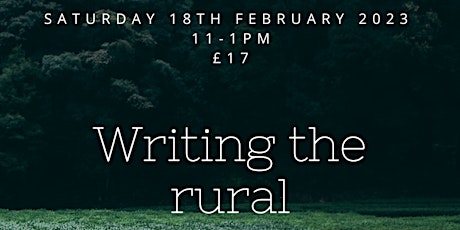 Writing the Rural - Zoom Writing Workshop with Sarah Wimbush