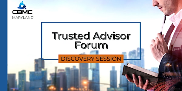 CBMC Trusted Advisor Forum Discovery Session
