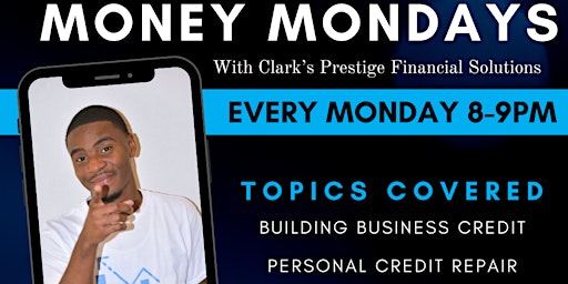 Money Monday's With Clark Prestige Financial