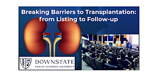 Breaking Barriers to Transplantation: from Listing to Follow-up