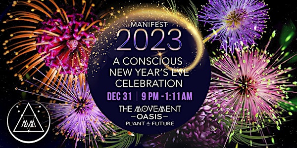 Manifest 2023! A conscious New Year's Eve Celebration.