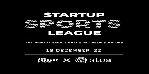 Startup Sports League - The Biggest Sports Battle Between Startups .