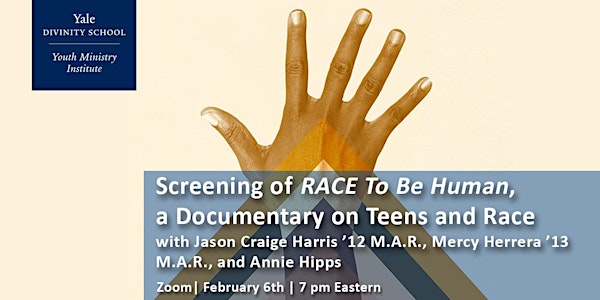 Screening of RACE To Be Human, a Documentary on Teens and Race