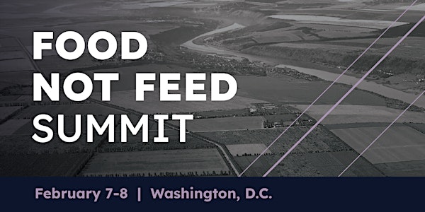 Food Not Feed Summit