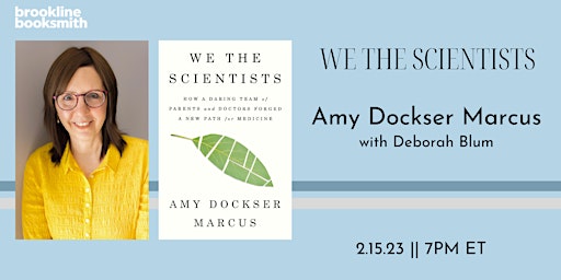 Amy Dockser Marcus with Deborah Blum: We the Scientists
