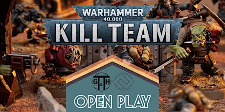 Open Play: Kill Team