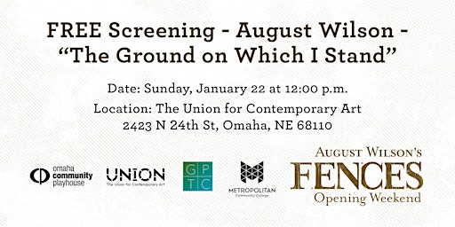 FREE Screening -August Wilson - "The Ground on Which I Stand"