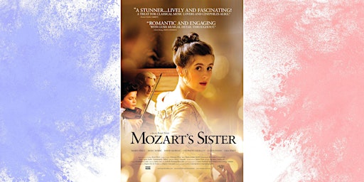 Filmfest DC Series: Mozart's Sister (Nannerl, la sœur de Mozart)