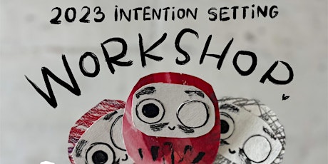 2023 Intention Setting Workshop