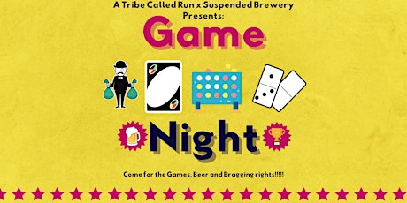 A Tribe Called Run X Suspended Brewery Presents: Game Night