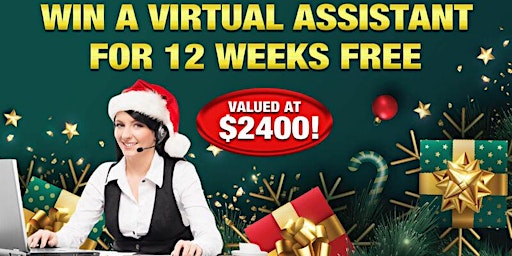 WIN 12 a Virtual Assistant for 12 Weeks FREE for Christmas. Valued at $2400