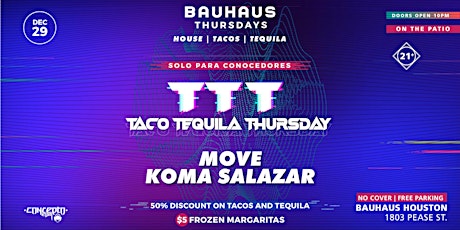 THURSDAY | TACOS | TEQUILA - Bauhaus Houston
