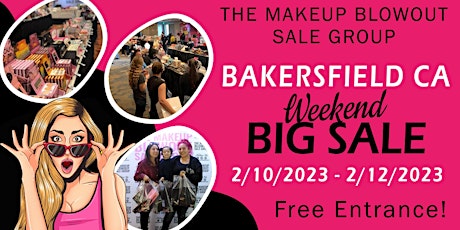 Makeup Blowout Sale Event! Bakersfield, CA!