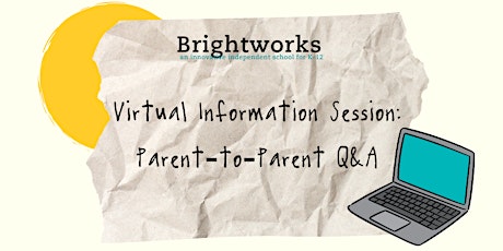 Brightworks Parent-to-Parent Q&A  Session primary image