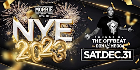 NYE 2023 at The Morrie Royal Oak Saturday, December 31st!