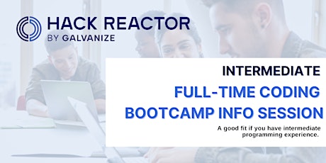 Intermediate Full-Time Coding Bootcamp Info Session