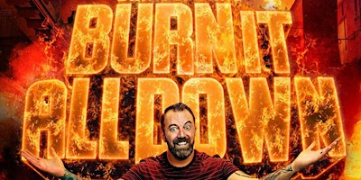 Dan Cummins: Burn It All Down Tour