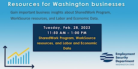 SharedWork Program, WorkSource resources, and Labor Market Info