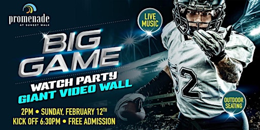 Promenade at Sunset Walk "Big Game" Outdoor Watch Party
