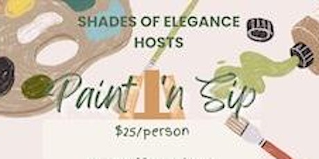 Paint & Sip Party: Hosted By Shades of Elegance