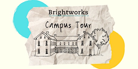 Brightworks Campus Tour primary image