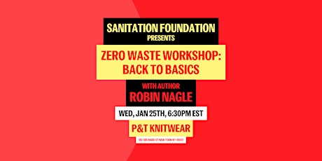 Sanitation Foundation Presents ZERO WASTE WORKSHOP - Back To Basics