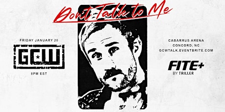 GCW Presents "Don't Talk To Me"