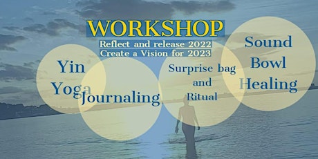 Workshop -  Reflect and Release 2022 - Create a vision for 2023