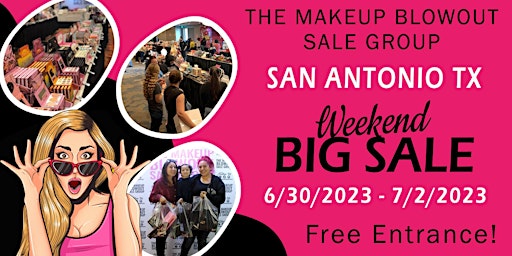 Makeup Blowout Sale Event! San Antonio, TX! primary image