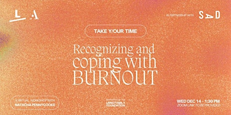 Take Y/Our Time - Recognizing and Coping with Burnout primary image