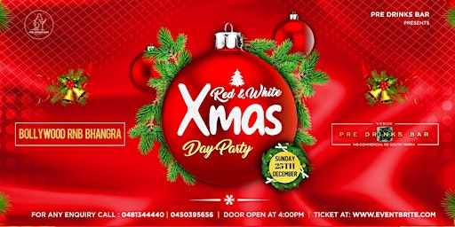 RED & WHITE XMAS BOLLYWOOD DAY PARTY @PRE DRINKS BAR