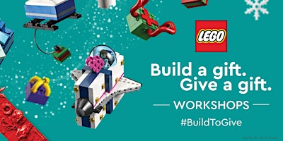 LEGO® #BuildToGive Workshop.  (Canberra Centre  - ACT)