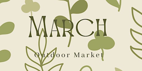 March Outdoor Market