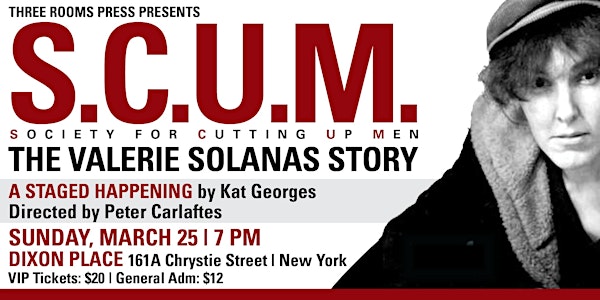 SCUM: The Valerie Solanas Story--NYC Premiere