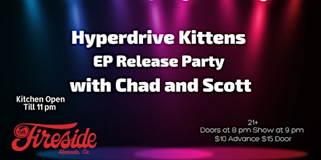 Hyperdrive Kittens EP Release Party with Chad and Scott