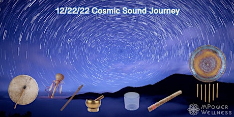 12/22/22 Cosmic Sound Journey with Yvonne Wang